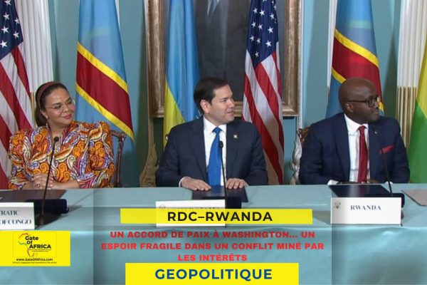 🌍 RDC–Rwanda : Un Accord de Paix à Washington… Un espoir fragile dans un conflit miné par les intérêts