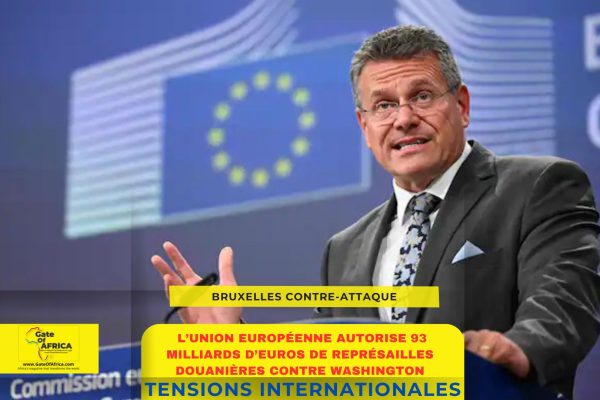 Bruxelles contre-attaque : l’Union européenne autorise 93 milliards d’euros de représailles douanières contre Washington
