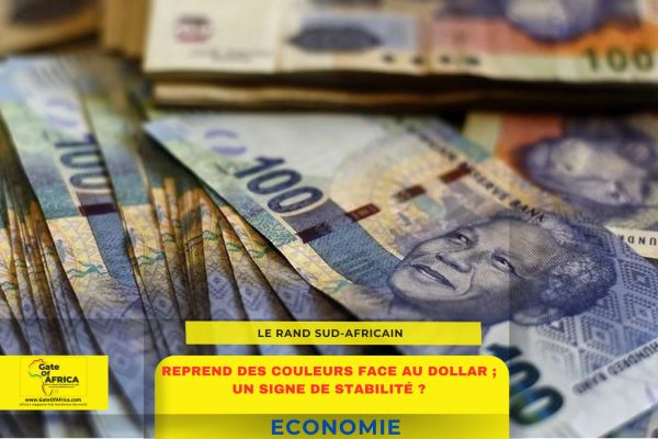 Le rand sud-africain reprend des couleurs face au dollar ; un signe de stabilité ?