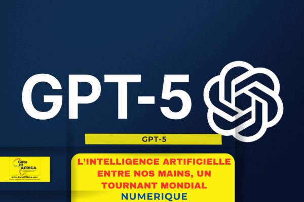 GPT-5 : l’intelligence artificielle entre nos mains, un tournant mondial